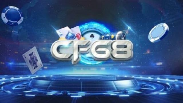 Cổng game Cf68 - Game bài đổi thưởng uy tín
